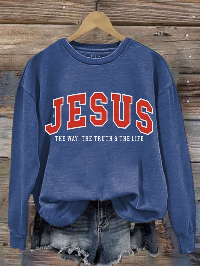 Women's JESUS THE WAY. THE TRUTH & THE LIFE Sweatshirt