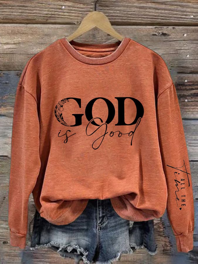 Women's casual belief god is good sweatshirt