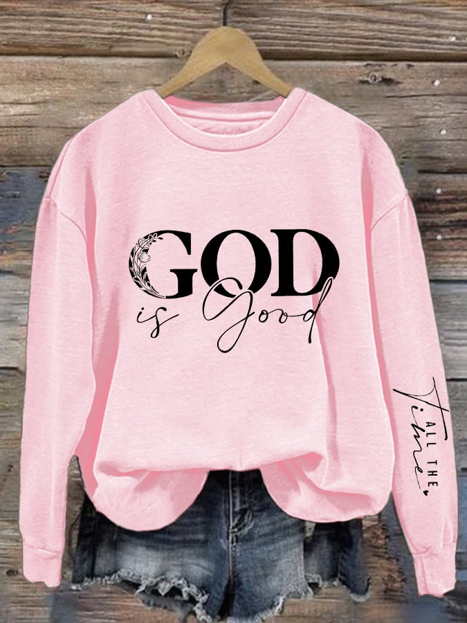 Women's casual belief god is good sweatshirt