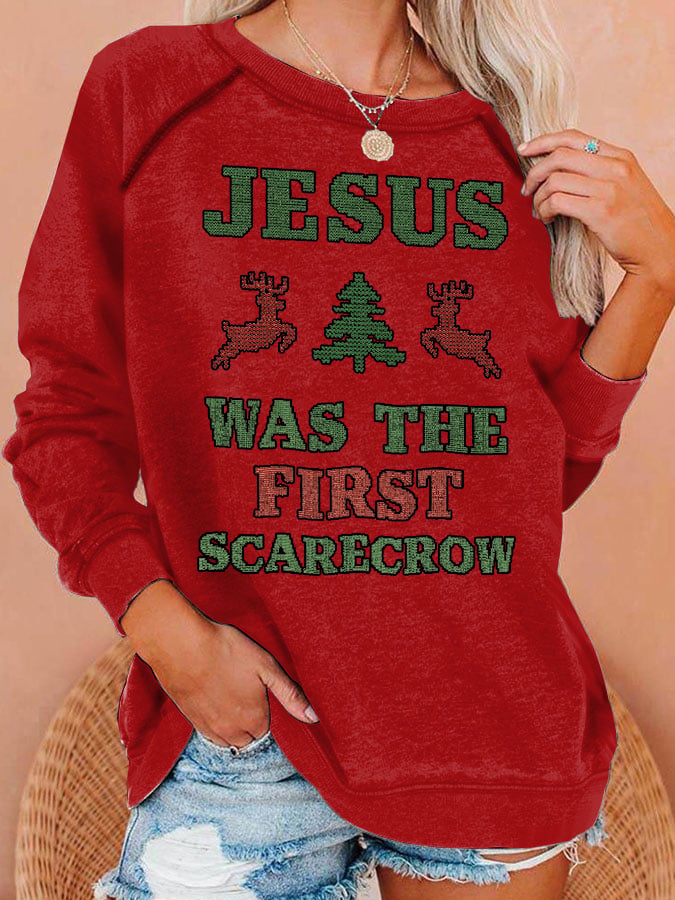 Women's JESUS WAS THE FIRST SCARECROW Print Sweatshirt
