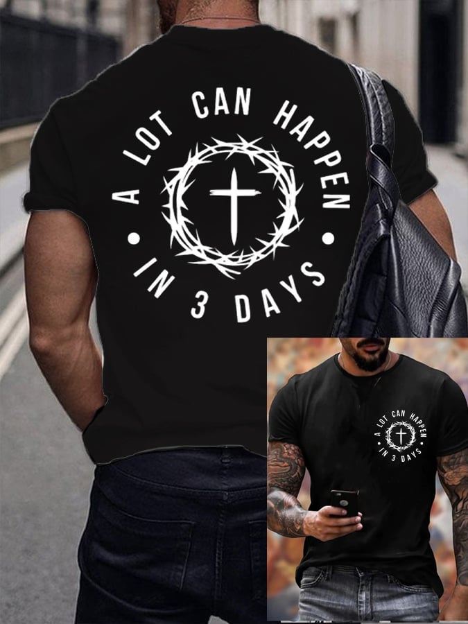 Men's A Lot Can Happen In 3 Days Printed Shirt