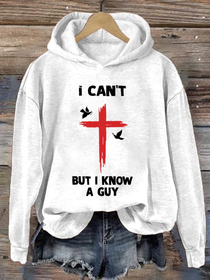 Women's I Can't but I Know A Guy Faith Print Sweatshirt