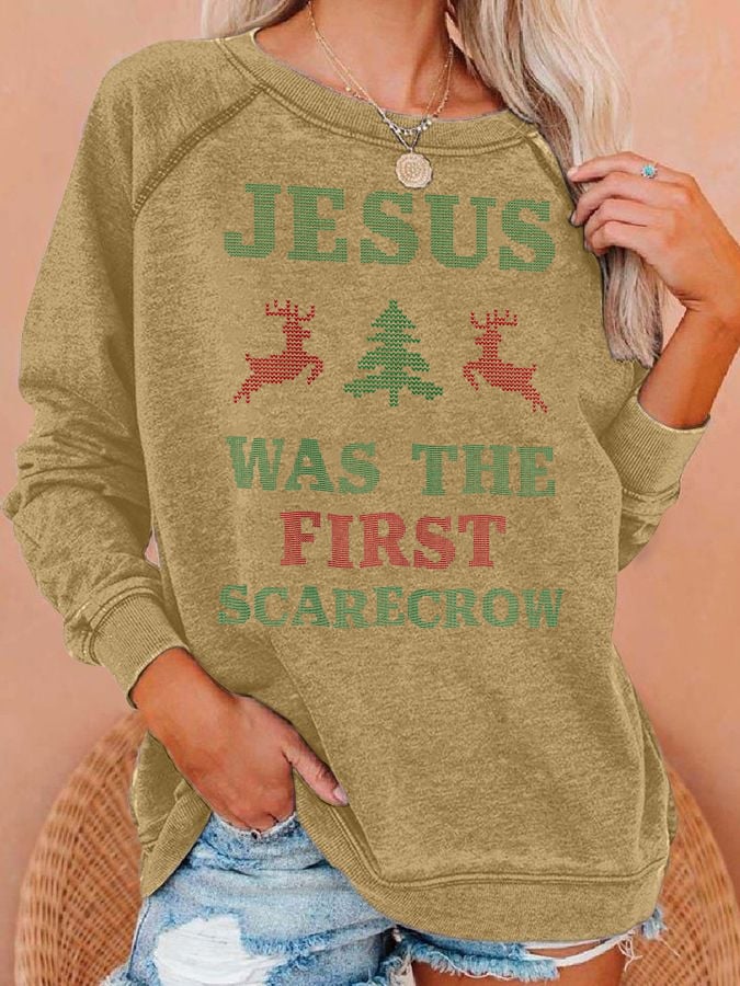 Women's JESUS WAS THE FIRST SCARECROW Print Sweatshirt