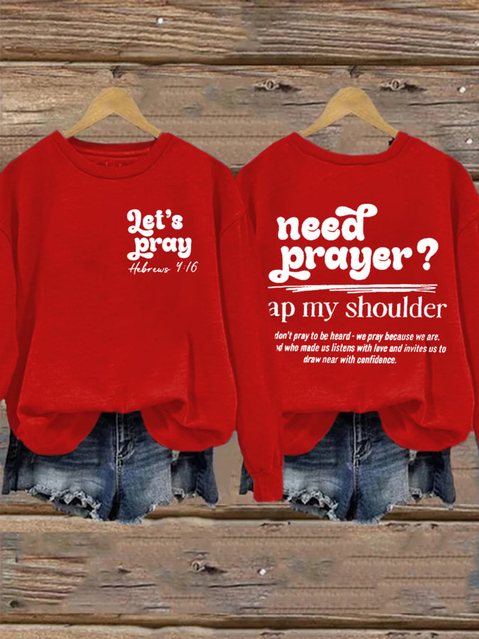 Women's Need Prayer Tap My Shoulder Print Sweatshirt