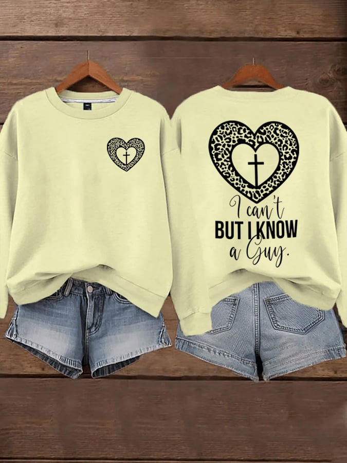 Women's I Can't but I Know A Guy Faith Print Sweatshirt
