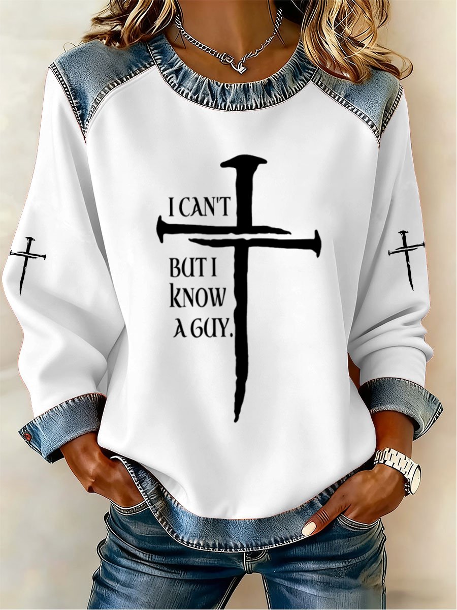 Women's I Can't But I Know a Guy Print Sweatshirt