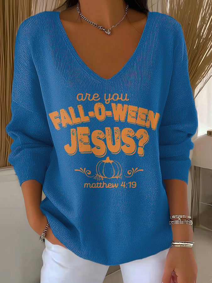 Women's Are You Fall-O-Ween Jesus Print V Neck Sweater