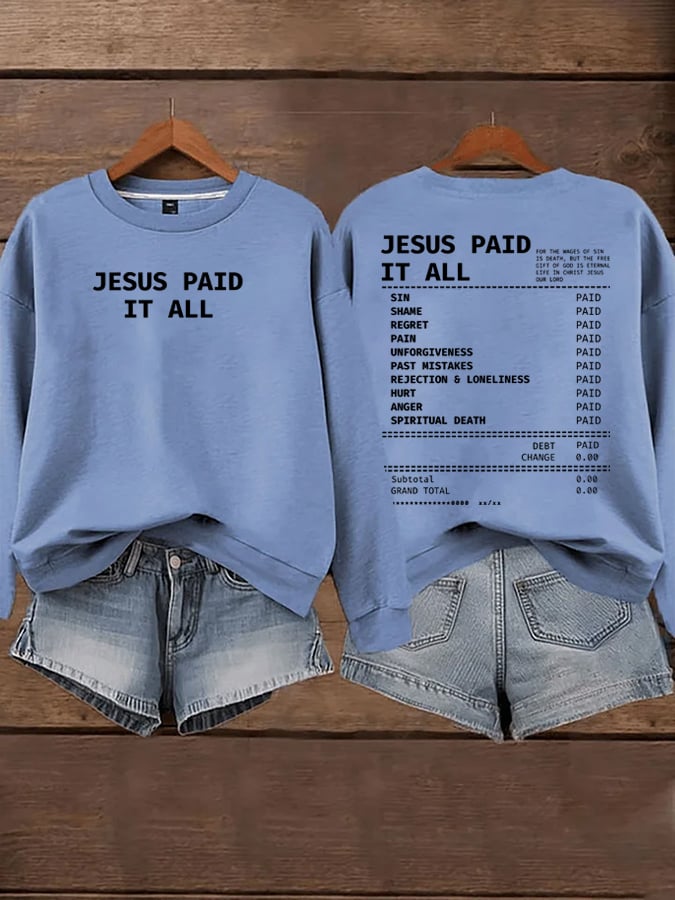 Women's Jesus Paid It All Faith Print Sweatshirt