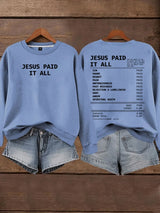 Women's Jesus Paid It All Faith Print Sweatshirt