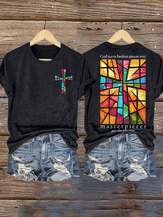 Women's God Turns Broken Pieces Into Masterpieces  Print T-shirt