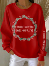 Women's "JESUS DIED FOR MY SINS? THAT'S MANIPULATIVE" Printed Sweatshirt