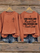 Women'S Look Back And Thank God Look Forward And Trust God Print Sweatshirt