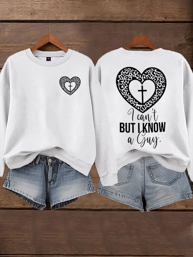 Women's I Can't but I Know A Guy Faith Print Sweatshirt
