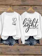 Women's Be The Light  Faith Print Sweatshirt