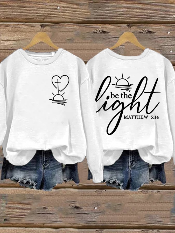 Women's Be The Light  Faith Print Sweatshirt