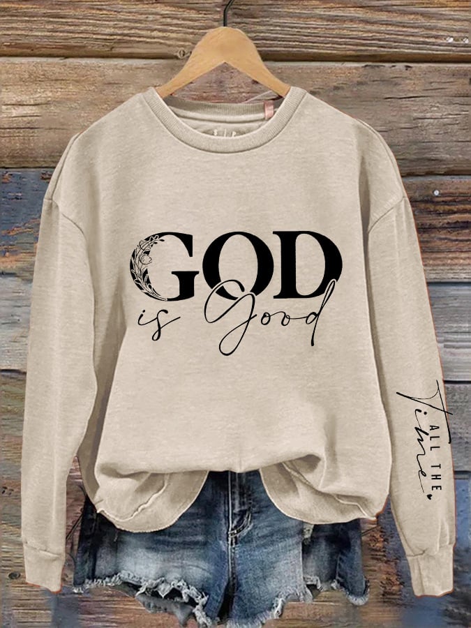 Women's casual belief god is good sweatshirt