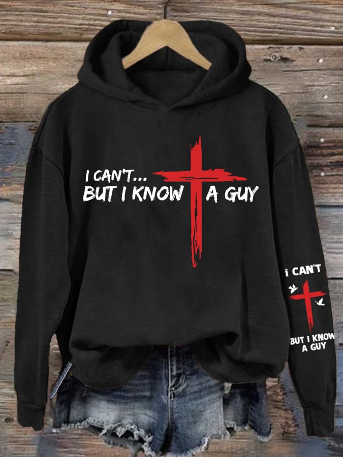 Women's I Can't but I Know A Guy Faith Print Sweatshirt