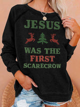 Women's  JESUS WAS THE FIRST SCARECROW  Print  Sweatshirt