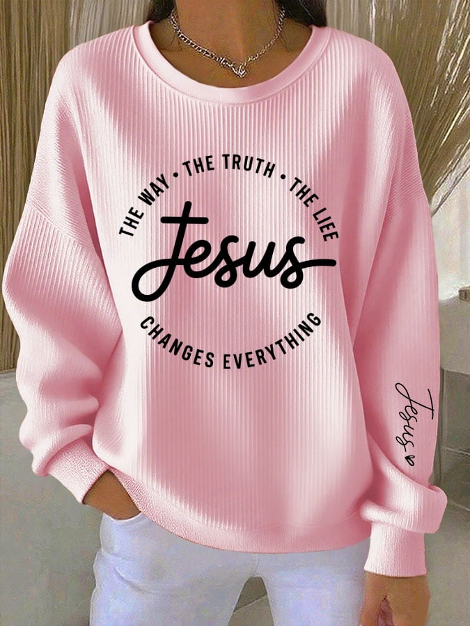Women'S Jesus Changes Everything Casual Round Neck Sweatshirt