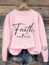 Women's casual faith overcomes fear sweatshirt
