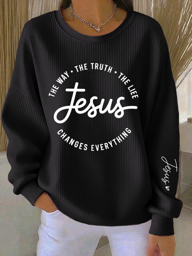 Women'S Jesus Changes Everything Casual Round Neck Sweatshirt