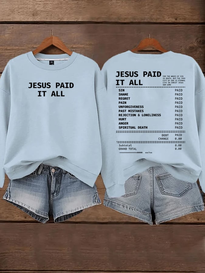 Women's Jesus Paid It All Faith Print Sweatshirt