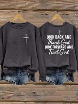 Women'S Look Back And Thank God Look Forward And Trust God Print Sweatshirt