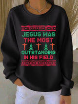 Women's Jesus Was The Most Outstanding In His Field Print Casual Sweatshirt