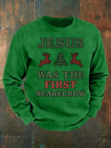 Men's  JESUS WAS THE FIRST SCARECROW  Print  Sweatshirt