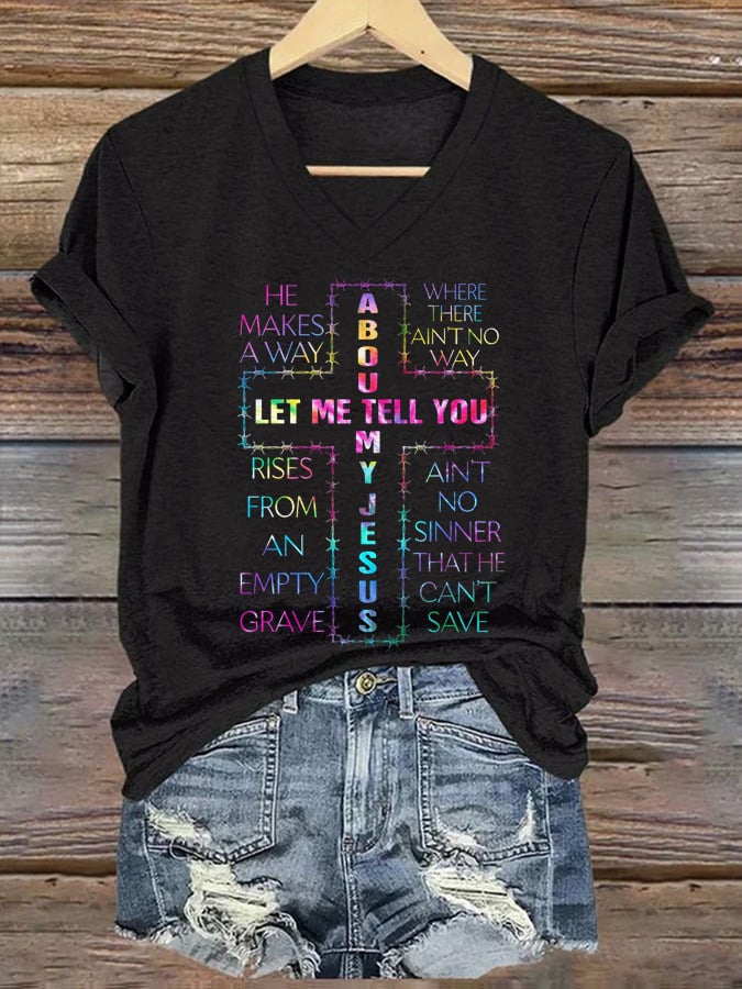 Women's Let Me Tell You About My Jesus Print T-Shirt