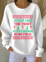 Women's Jesus Was The Most Outstanding In His Field Print Casual Sweatshirt