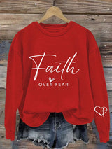 Women's casual faith overcomes fear sweatshirt