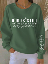 Women's Faith God Is Still Writing Your Story Stop Trying To Steal The Pen Trust God Print Sweatshirt