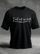 Men's I Will Walk By Faith Even When I Cannot See Faith Printed  Shirt