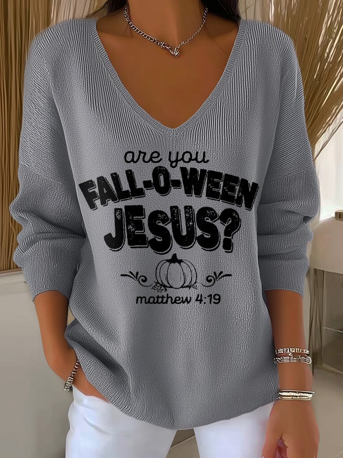 Women's Are You Fall-O-Ween Jesus Print V Neck Sweater