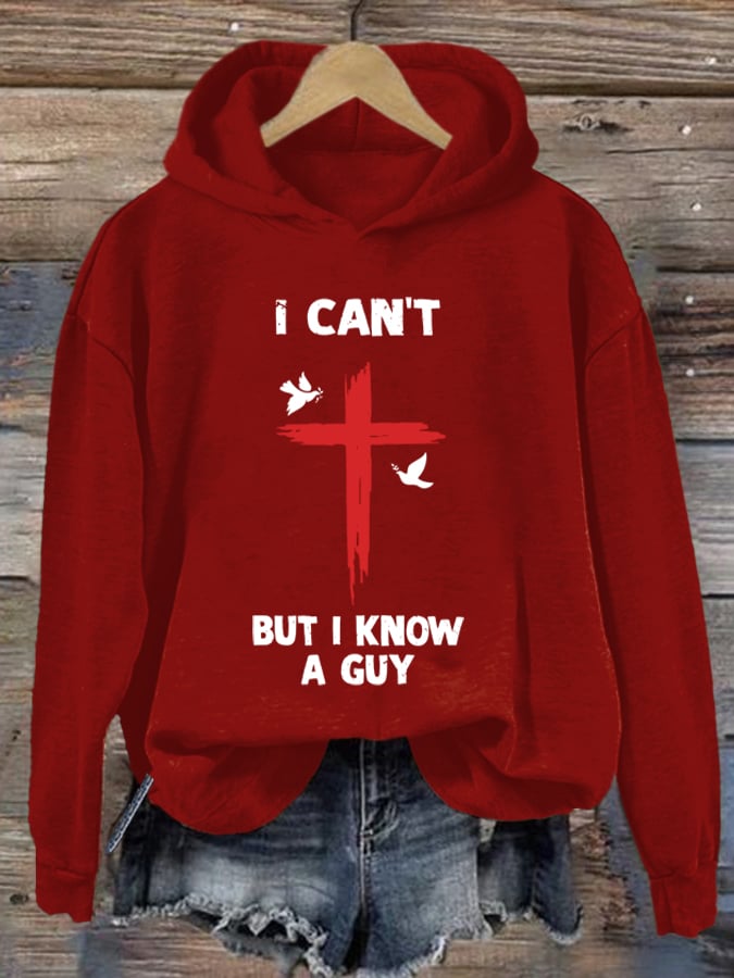 Women's I Can't but I Know A Guy Faith Print Sweatshirt