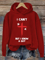 Women's I Can't but I Know A Guy Faith Print Sweatshirt