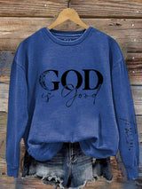 Women's casual belief god is good sweatshirt