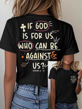 Women's Faith "If God For Us Who Can Be Against Us" Printed Casual T-shirt