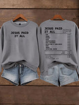 Women's Jesus Paid It All Faith Print Sweatshirt