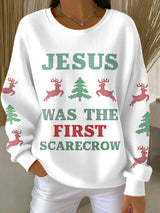 Women's JESUS WAS THE FIRST SCARECROW Printed Sweatshirt