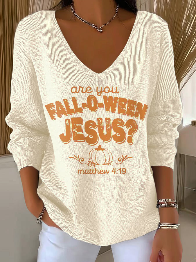 Women's Are You Fall-O-Ween Jesus Print V Neck Sweater