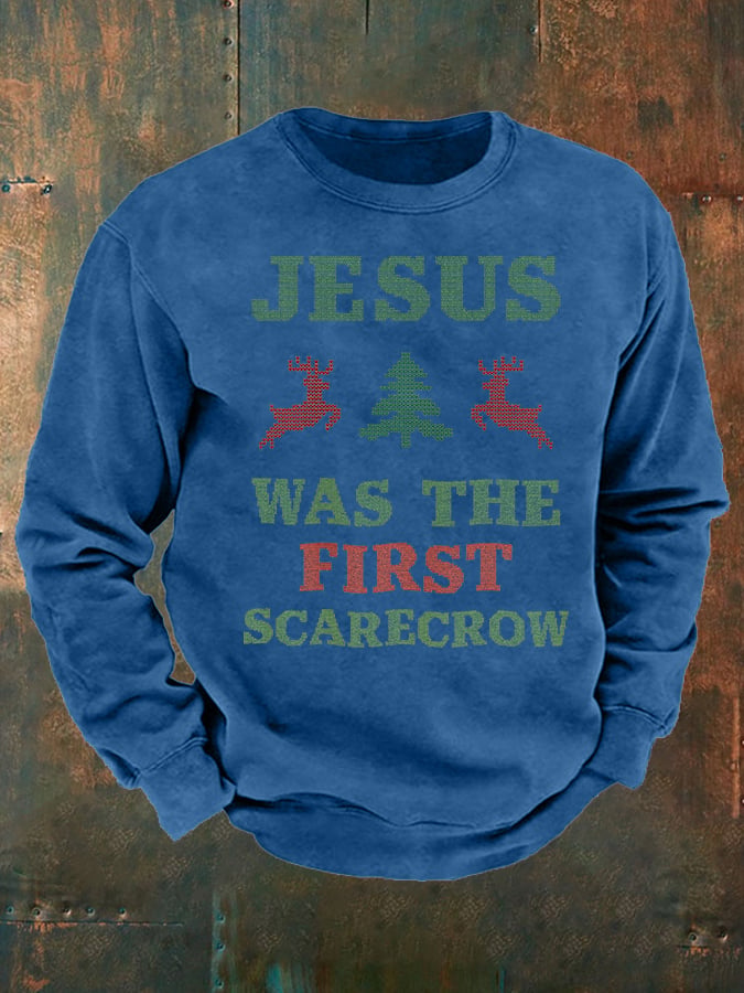 Men's  JESUS WAS THE FIRST SCARECROW  Print  Sweatshirt