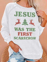 Women's  JESUS WAS THE FIRST SCARECROW  Print  Sweatshirt