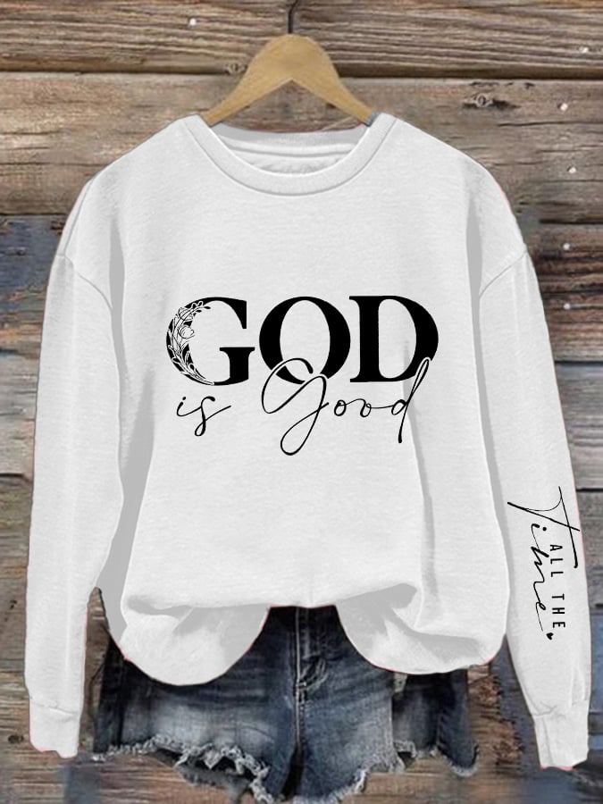 Women's casual belief god is good sweatshirt