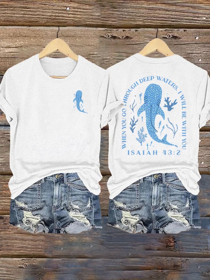 Women's When You Go Through Deep Waters, I'Ll Be With You  Print Shirt