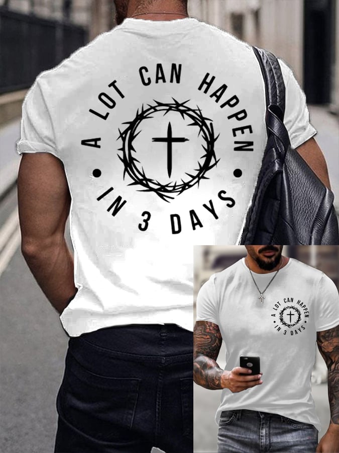 Men's A Lot Can Happen In 3 Days Printed Shirt
