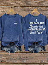 Women'S Look Back And Thank God Look Forward And Trust God Print Sweatshirt