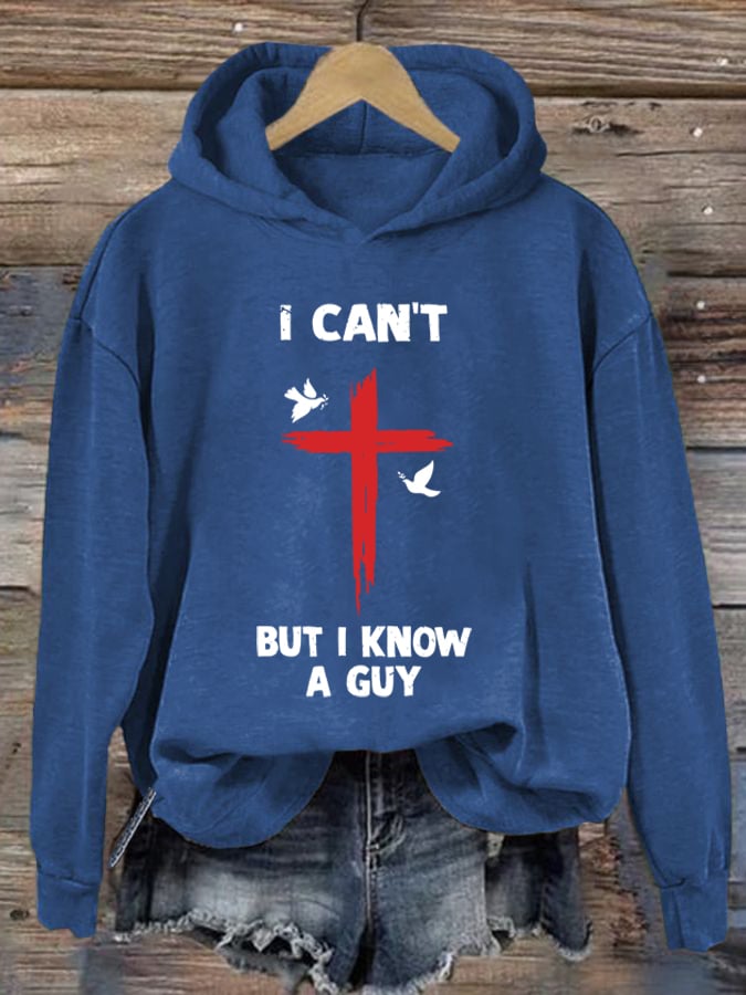 Women's I Can't but I Know A Guy Faith Print Sweatshirt