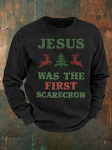 Men's  JESUS WAS THE FIRST SCARECROW  Print  Sweatshirt